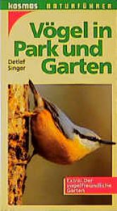 book cover of Vögel in Park und Garten. Extra: Der vogelfreundliche Garten by Detlef Singer