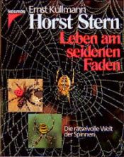 book cover of Leben am seidenen Faden. Die rätselvolle Welt der Spinnen by Horst Stern