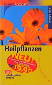 book cover of Heilpflanzen. Extra: Urlaubsgebiete Europas by Bruno P. Kremer