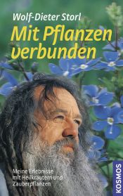 book cover of Mit Pflanzen verbunden: Meine Erlebnisse mit Heilkräutern und Zauberpflanzen by Wolf-Dieter Storl