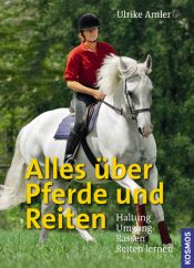 book cover of Alles über Pferde und Reiten by Ulrike Amler