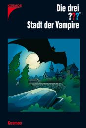 book cover of Die drei ???. Stadt der Vampire (drei Fragezeichen) by André Minninger|Marco Sonnleitner