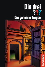 book cover of Die drei ???. DIe geheime Treppe (drei Fragezeichen) by Marco Sonnleitner