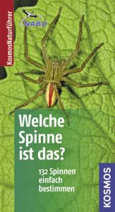 book cover of Welche Spinne ist das?: [132 Spinnen einfach bestimmen] by Martin Baehr