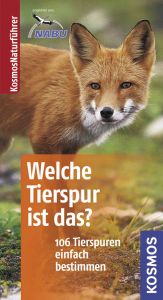 book cover of Welche Tierspur ist das?: 106 Tierspuren einfach bestimmen. Basic by Klaus Richarz