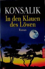 book cover of In de klauwen van de leeuw by Heinz G. Konsalik