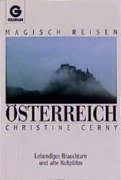 book cover of Magisch Reisen Österreich. Lebendiges Brauchtum und alte Kultplätze. by Christine Cerny