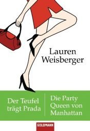 book cover of Devil Wears Prada and Everyone Worth Knowing by Lauren Weisberger