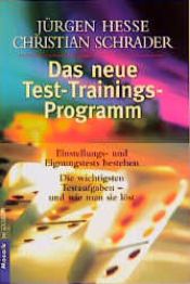 book cover of Das neue Test- Trainings- Programm. Einstellungs- und Eignungstests bestehen. by Jürgen Hesse
