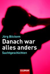 book cover of Danach war alles anders by Jörg Böckem