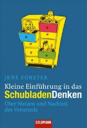 book cover of Kleine Einführung in das Schubladendenken: Über Nutzen und Nachteil des Vorurteils by Jens Förster