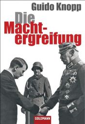 book cover of Die Machtergreifung by Guido Knopp