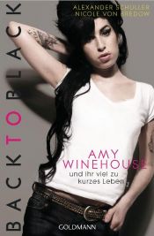 book cover of Back to Black: Amy Winehouse und ihr viel zu kurzes Leben by Alexander Schuller