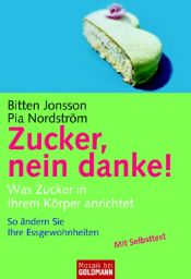 book cover of Zucker, nein danke! by Bitten Jonsson