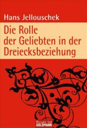 book cover of Die Rolle der Geliebten in der Dreiecksbeziehung by Hans Jellouschek