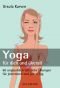 Yoga für dich. 60 unglaublich nützliche Übungen für jedermann und jeden Tag
