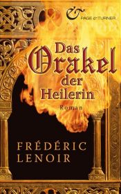 book cover of Das Orakel der Heilerin by Frédéric Lenoir