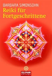 book cover of Reiki für Fortgeschrittene by Barbara Simonsohn