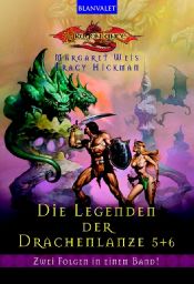 book cover of Die Legenden der Drachenlanze 5 6 by Margaret Weis