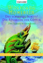 book cover of Das schwarze Schiff : zwei Romane in einem Band! by Wolfgang Hohlbein