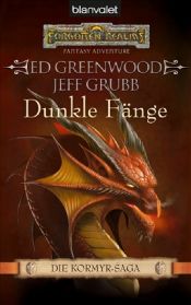 book cover of Dunkle Fänge. Die Kormyr-Saga 01. by Ed Greenwood