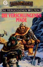 book cover of Die vergessenen Welten 2: Die verschlungenen Pfade by R. A. Salvatore
