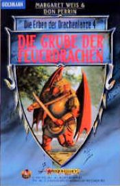 book cover of Die Erben der Drachenlanze 04. Die Grube der Feuerdrachen. by Маргарет Уэйс