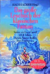 book cover of Das große Lesebuch der klassischen Fantasy by Joachim Körber