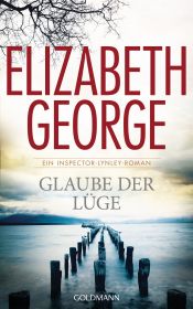 book cover of Glaube der Lüge: Ein Inspector-Lynley-Roman by Elizabeth George