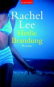 book cover of Heiße Brandung by Rachel Lee