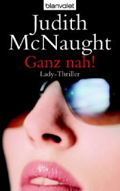book cover of Ganz nah! Lady-Thriller by Judith McNaught