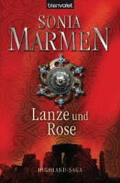 book cover of Lanze und Rose. Highland-Saga by Sonia Marmen