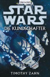 book cover of Star Wars: Die Kundschafter by Timothy Zahn