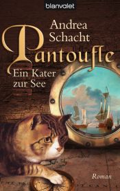 book cover of Pantoufle - Ein Kater zur See by Andrea Schacht