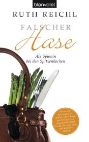 book cover of Falscher Hase by Ruth Reichl