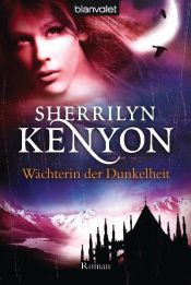book cover of Wächterin der Dunkelheit by Sherrilyn Kenyon