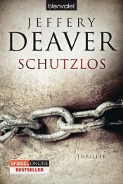 book cover of Schutzlos by Jeffery Deaver
