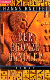 book cover of Der Bronzehändler by Hanns Kneifel