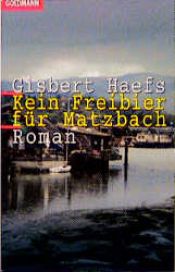 book cover of Kein Freibier für Matzbach by Gisbert Haefs