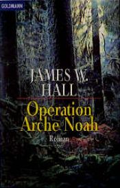 book cover of Operation Arche Noah by James W. Hall