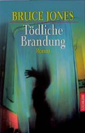 book cover of Tödliche Brandung by Bruce Jones