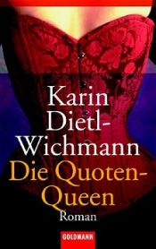 book cover of Die Quoten-Queen by Karin Dietl-Wichmann