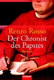 book cover of Der Chronist des Papstes by Renzo Rosso