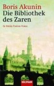 book cover of Die Bibliothek des Zaren. Ein Nicholas-Fandorin-Roman by Boris Akunin