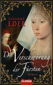 book cover of Die Verschwörung der Fürste by Susanne Eder