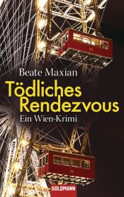 book cover of Tödliches Rendezvous: Ein Wien-Krimi by Beate Maxian