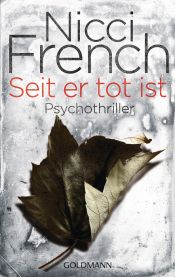 book cover of Seit er tot ist: Psychothriller by Nicci French