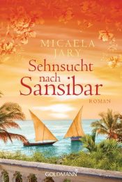 book cover of Sehnsucht nach Sansibar by Micaela Jary