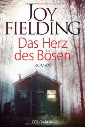 book cover of Das Herz des Bösen by Joy Fielding
