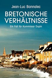 book cover of Bretonische Verhältnisse by Jean-Luc Bannalec